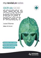 OCR (A) GCSE Schools History Project