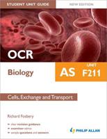 OCR AS Biology. Unit F211 Cells, Exchange and Transport