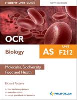 OCR AS Biology. Unit F212 Molecules, Biodiversity, Food and Health