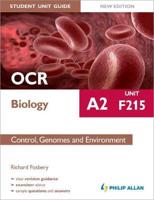 OCR A2 Biology. Unit F215 Control, Genomes and Environment