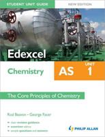Edexcel AS Chemistry. Unit 1 The Core Principles of Chemistry