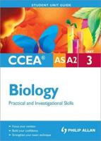 CCEA AS A2 Biology. Unit 3 Practical and Investigational Skills