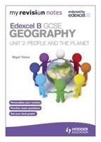 Edexcel B GCSE Geography. Unit 2 People and the Planet