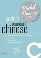 Perfect Mandarin Chinese With the Michel Thomas Method