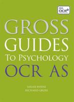 Gross Guides to Psychology. OCR AS