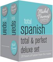 Michel Thomas Method Total & Perfect Deluxe Set: Spanish