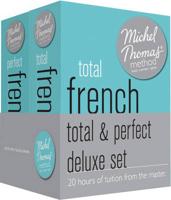 Michel Thomas Method Total & Perfect Deluxe Set: French