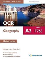 OCR A2 Geography. Unit F763 Global Issues