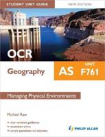 OCR AS Geography. Unit F761 Managing Physical Environments