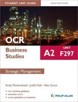 OCR A2 Business Studies. Unit F297 Strategic Management