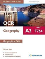 OCR A2 Geography. Unit F764 Geographical Skills