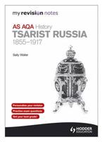 AS AQA History. Tsarist Russia, 1855-1917