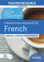 Edexcel International GCSE French - Edexcel Certificate in French. Teacher Resource + Audio CDs