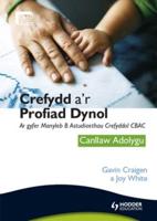 Crefydd A'r Profiad Dynol Ar Gyfer Manyleb B Astudiaethau Crefyddol CBAC