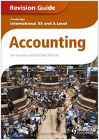 Cambridge International AS and A Level Accounting. Revision Guide