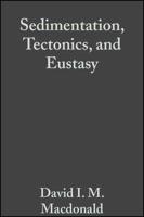 Sedimentation, Tectonics and Eustasy