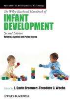 The Wiley-Blackwell Handbook of Infant Development. Volume 2 Applied and Policy Issues