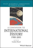 A Companion to International History, 1900-2001