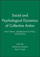 Social and Psychological Dynamics of Collective Action
