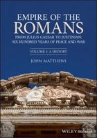 Empire of the Romans Volume 1 A History
