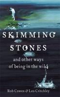 Skimming Stones and Other Ways of Being in the Wild