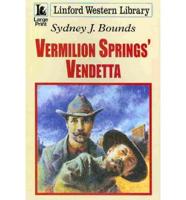 Vermilion Springs' Vendetta
