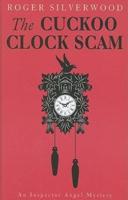 The Cuckoo Clock Scam