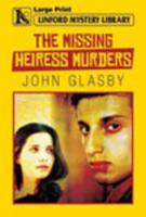 The Missing Heiress Murders