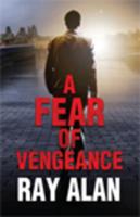 A Fear of Vengeance