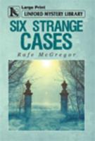 Six Strange Cases