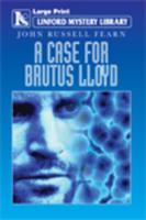 A Case for Brutus Lloyd