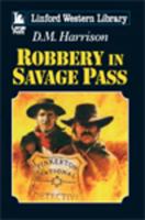 Robbery in Savage Pass