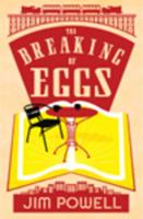 The Breaking of Eggs