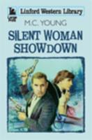 Silent Woman Showdown