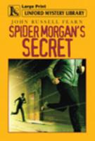 Spider Morgan's Secret