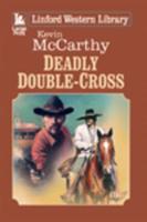 Deadly Double-Cross