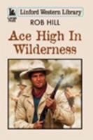 Ace High in Wilderness
