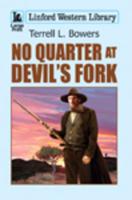 No Quarter at Devil's Fork