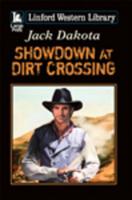 Showdown at Dirt Crossing