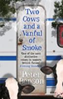Two Cows and a Vanful of Smoke