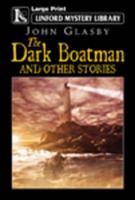 The Dark Boatman and Other Stories