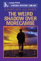 The Weird Shadow Over Morecambe