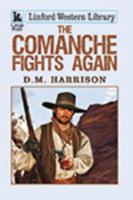 The Comanche Fights Again