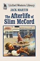 The Afterlife of Slim McCord