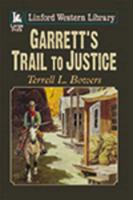Garrett's Trail to Justice