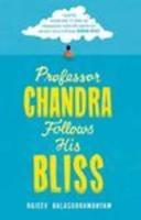 Professor Chandra Follows His Bliss