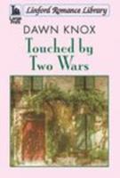 Touched by Two Wars