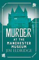 Murder at the Manchester Museum