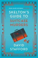 Skelton's Guide to Suitcase Murders