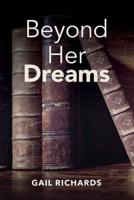 Beyond Her Dreams